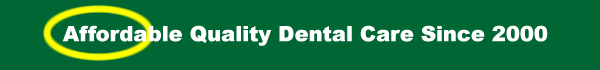 Affordable Dental_Care Since 2000